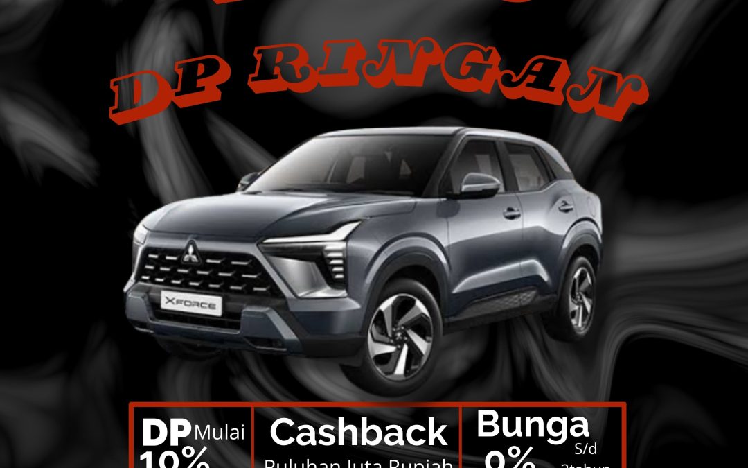 Promo Mitsubishi Xforce Cashback Puluhan Juta Rupiah