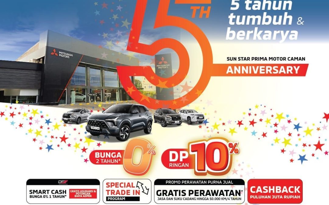 Mitsubishi Sun Motor Kalimalang Rayakan Ulang Tahun ke-5 dengan Promo Special
